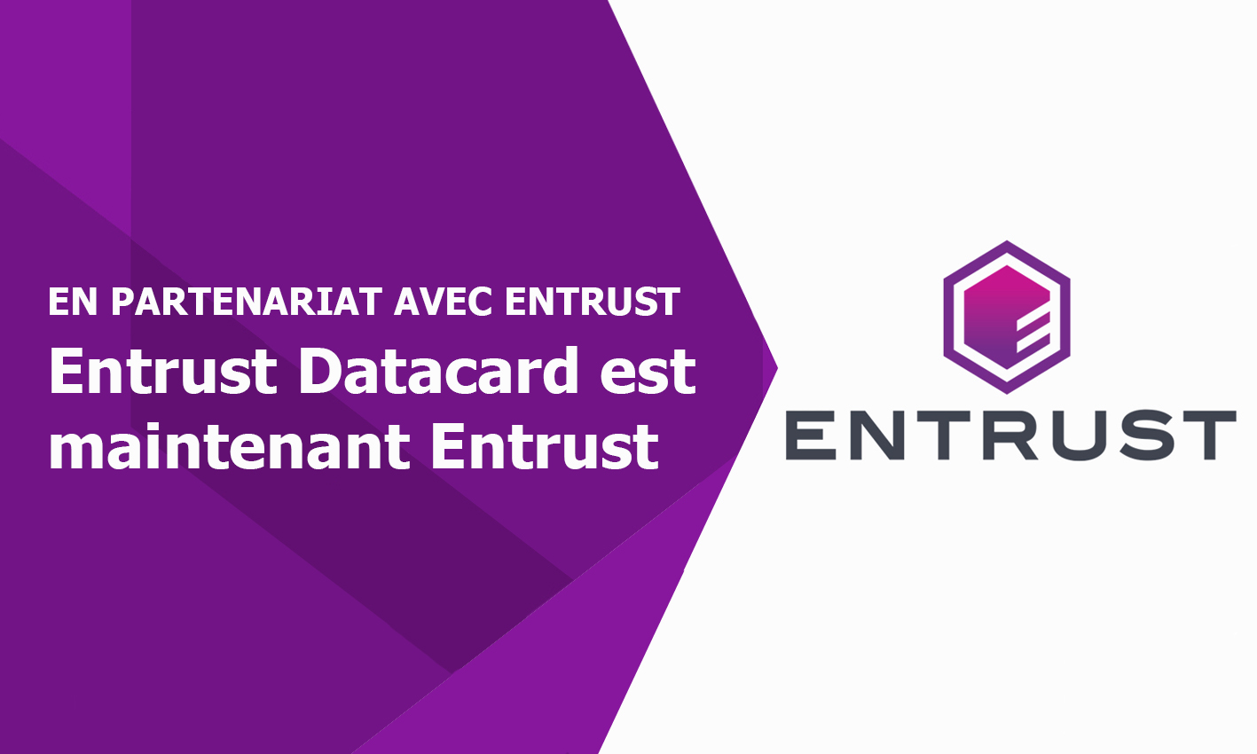 Le nouveau nom d&rsquo;Entrust Datacard – Entrust!